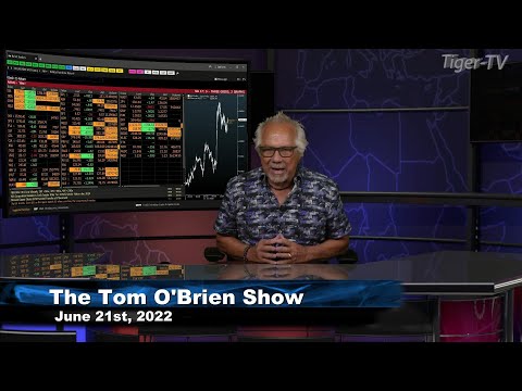 June 21st, Tom O'Brien Show on TFNN - 2022