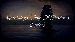 METALWINGS - Ship Of Shadows (OFFICIAL TRACK)
