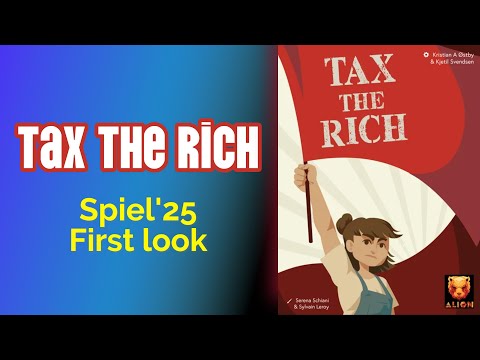 SPIEL'25 highlights - Tax the Rich