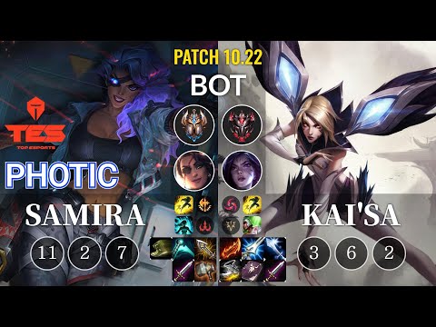 TES Photic Samira vs Kai'Sa Bot - KR Patch 10.22