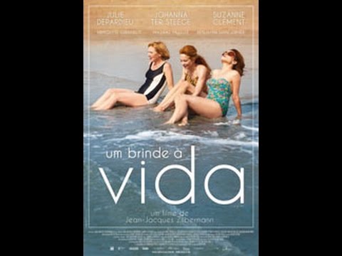Um Brinde à Vida - À la Vie (2014) Trailer
