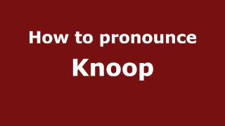 How to pronounce Knoop