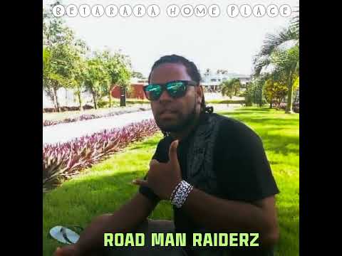 BETARARA HOME PLACE : ROAD MAN RAIDERZ (PROD BY COASTAL STUDIO) JBS VIBES MUSIC 2022