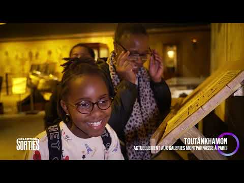 Sélection Sorties Toutankhamon Expérience actuellement aux Galeries Montparnasse