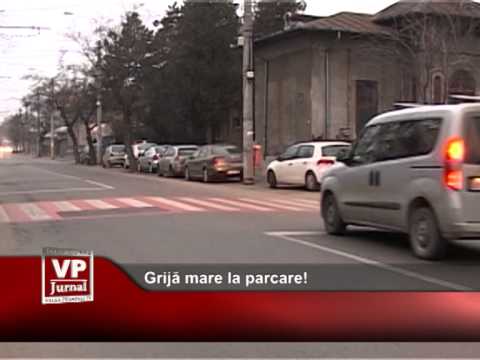 Grijă mare la parcare!