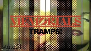 MEMORIALS – “Tramps!”