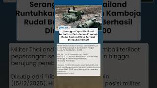 Pertahanan Kamboja Jebol! Militer Thailand Sita 5 Rudal China GAM 102LR di Hill 500
