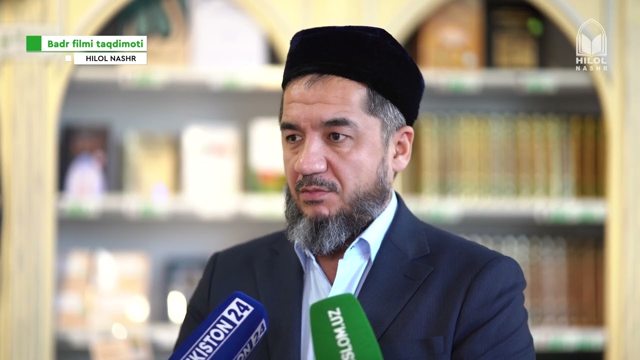 “Badr” (To‘lin oy) nomli hujjatli filmi haqida Ismoil Muhammad Sodiq