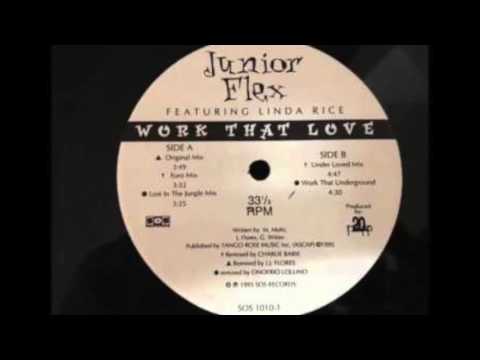 Junior Flex Feat  Linda Rice - Work That Love (Under Loved Mix)