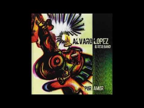 Alvaro López & Res-Q-Band CD Por Amor Full/Completo HD