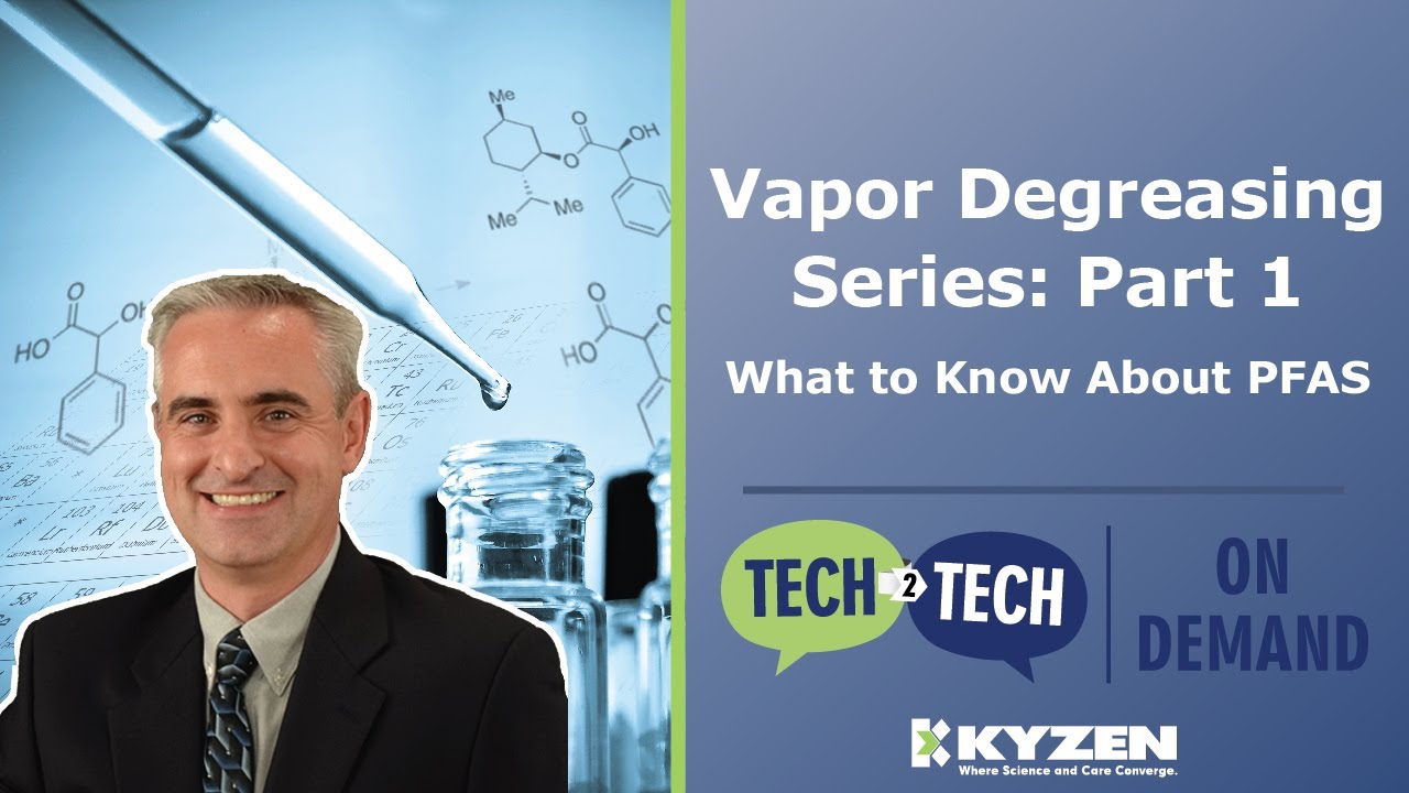 Vapor Degreasing Series Part 1 KYZEN Tech 2 Tech