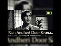 Raat Andheri Door Savera Mukesh MD Shankar Jaikishan