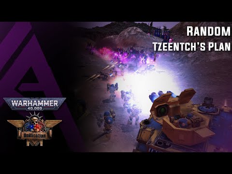 Dawn of War : Unification v5.9.1 - Random - Tzeentch's Plan