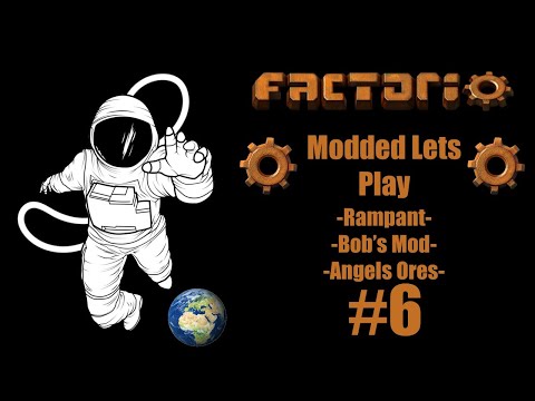 Modded Factorio Bob's Mod + Angles Ores + Rampant Part 6