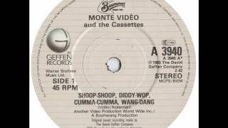 Monte Video & The Cassettes - Shoop - Shoop, Diddy - Wop, Cumma - Cumma, Wang - Dang. (CD)