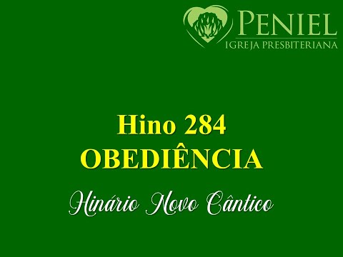 Hinário Novo Cântico, Hino 284   "Obediência"
