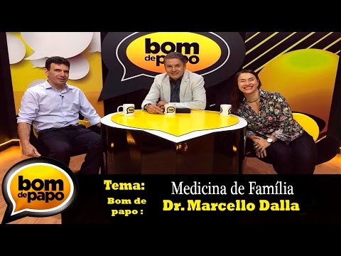 Programa Bom de Papo 16/03/2017 - Dr. Marcello Dalla