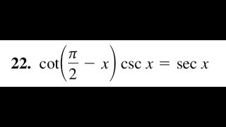 Verify cot(pi/2 - x) * csc x = sec x