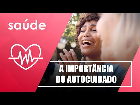 A importância do Autocuidado-Saiba Mais
