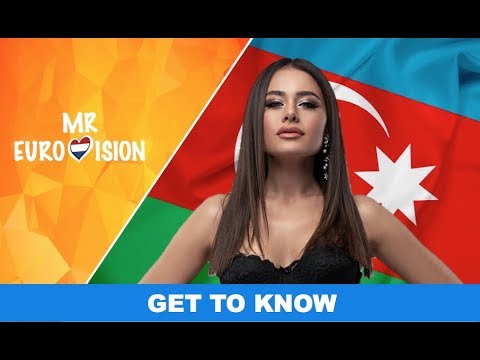 Get To Know: Samira Efendi - Azerbaijan 🇦🇿 - 2020