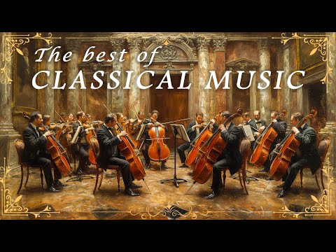Top 50 Underrated Classical Music Gems You Need to Hear | Best of Bach, Mozart, Tchaikovsky