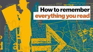 How to remember everything you read | Shane Parrish