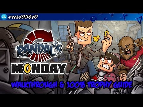 Randal's Monday - Walkthrough & 100% Trophy Guide (Trophy Guide) rus199410 [PS4]