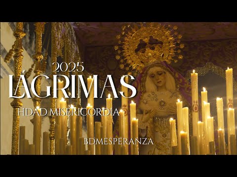 LÁGRIMAS CÓRDOBA 2025 | Hermandad de la Misericordia | BDM LA ESPERANZA