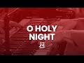 O Holy Night