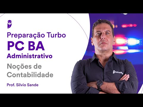 Preparação Turbo PC BA: Noções de Contabilidade – Prof. Silvio Sande