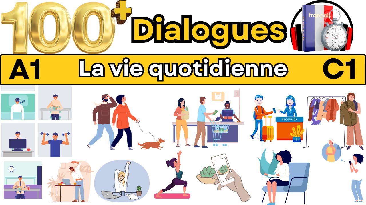 🗨️ Plus de 100 Conversations Quotidiennes 🌟Dialogues en français