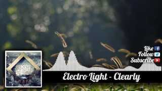 [Dubstep] Electro Light - Clearly
