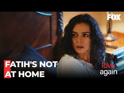 Zeynep Realized Fatih's Absence - Love Again Episode 25