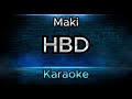 HBD - Maki (Karaoke Version)