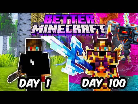 I Spent 100 Days in BETTER MINECRAFT