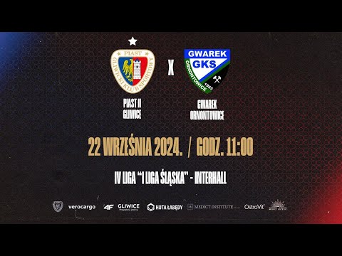 LIVE | MECZ: PIAST II GLIWICE - GWAREK ORNONTOWICE  |10 KOLEJKA IV LIGA "I LIGA ŚLĄSKA" 11:00 |
