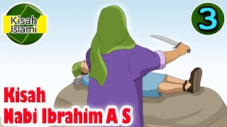 Download lagu Nabi Ibrahim A S part 3  - Kisah Islami Channel mp3