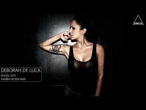 Deborah De Luca - ROOM 3375 (Marika Rossa RMX)