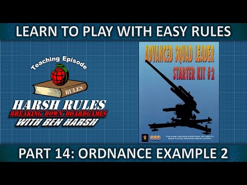 Part 14 Rules Breakdown: Advanced Squad Leader Starter Kit Series