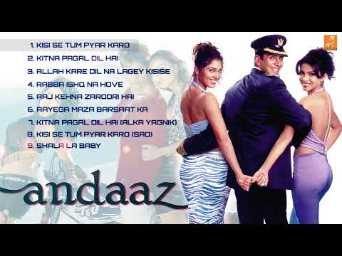 ANDAAZ Official Audio Juke Box | Akshay Kumar | Priyanka Chopra & Lara Dutta