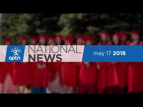 APTN National News May 17, 2018 – Banning night hunting in treaty territories, T-Bay graduation day