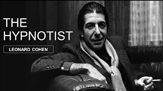 Leonard Cohen - Poem (sometimes "The hypnotist") - Spoken poem
