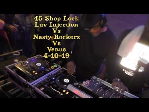 Luv Injection vs Nasty Rockers vs Venus 45 Shop Lock 4 -10 -19