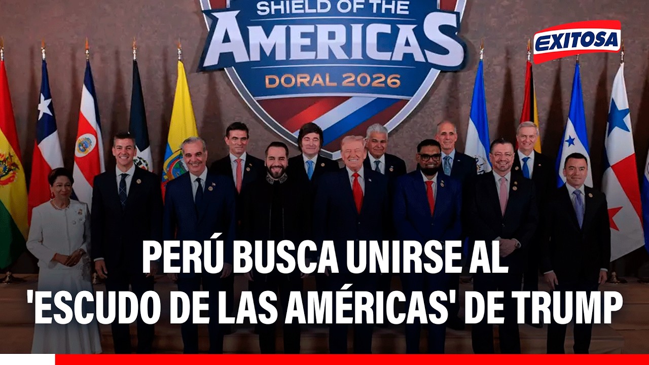 🔴🔵 Perú busca unirse al 'Escudo de las Américas' de Trump