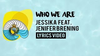 San Marino Eurovision 2018: Who we are - Jessika feat. Jenifer Brening  [Lyrics]