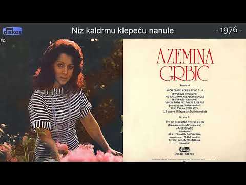 Azemina Grbic - Niz kaldrmu klepecu nanule - (Audio 1976)