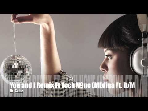 You and I DeadMau5 Remix ft. Tech N9ne