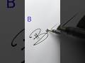 B letter simple signature style 😱#simpledesign #viralshorts #howtosign