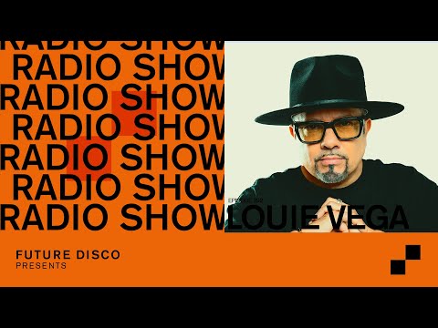 Future Disco Radio - 292 - Louie Vega Guest Mix