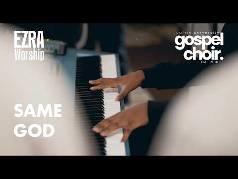 Same God - Ezra Worship Initiative